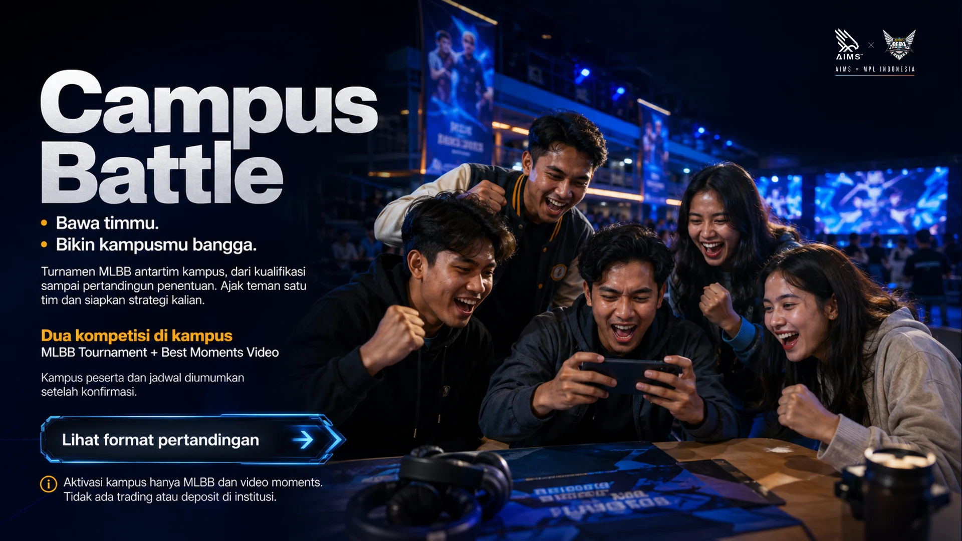 Campus Battle · Bawa timmu. · Bikin kampusmu bangga. · Turnamen MLBB antartim kampus, dari kualifikasi sampai pertandingan penentuan. Ajak teman satu tim dan siapkan strategi kalian. · Dua kompetisi di kampus · MLBB Tournament + Best Moments Video · Kampus peserta dan jadwal diumumkan setelah konfirmasi. · Lihat format pertandingan · Aktivasi kampus hanya MLBB dan video moments. Tidak ada trading atau deposit di institusi.
